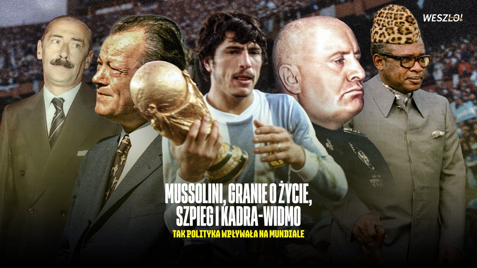 Mussolini, gra o życie, szpieg i kadra-widmo. Polityka kontra mundiale