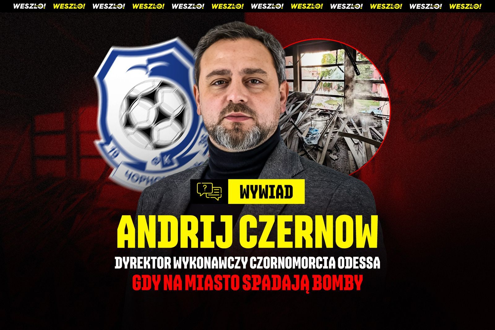 Dyrektor Czornomorcia: Są mecze, które przez liczne alarmy trwają 7-8 godzin [WYWIAD]