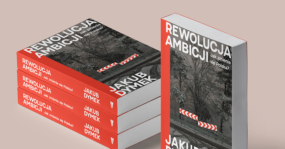 Rewolucja ambicji. Jak zmienia się Polska?