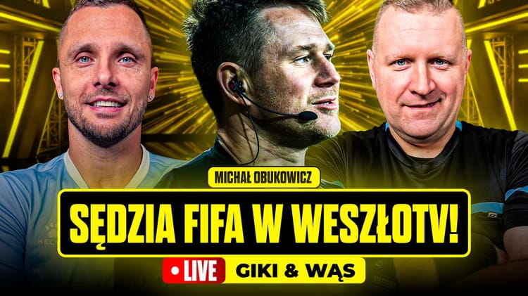 Kulisy pracy sędziego FIFA. Michał Obukowicz gościem w Giki & Wąs